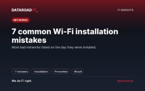 Enterprise Wi-Fi installation: the 7 most common mistakes and how to avoid them all at once — DataRoad