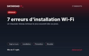 Installation du Wi-Fi professionnel : les 7 erreurs les plus courantes et comment les éviter toutes à la fois — DataRoad
