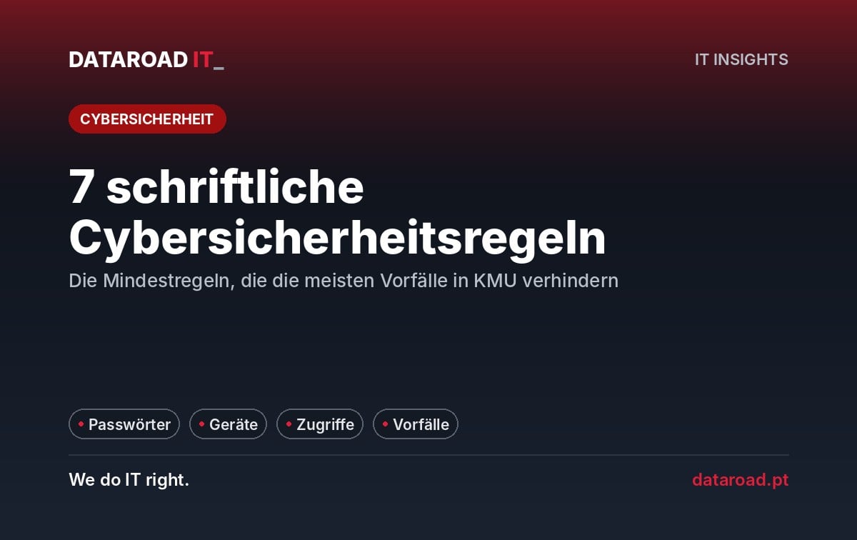 Internationale Cybersicherheitsrichtlinien: Die sieben schriftlichen Regeln, die sich jedes Unternehmen ansehen und umsetzen sollte — DataRoad