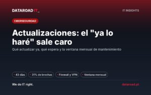 Actualizaciones informáticas atrasadas: firewall, VPN y ventana de mantenimiento mensual para evitar paradas — DataRoad