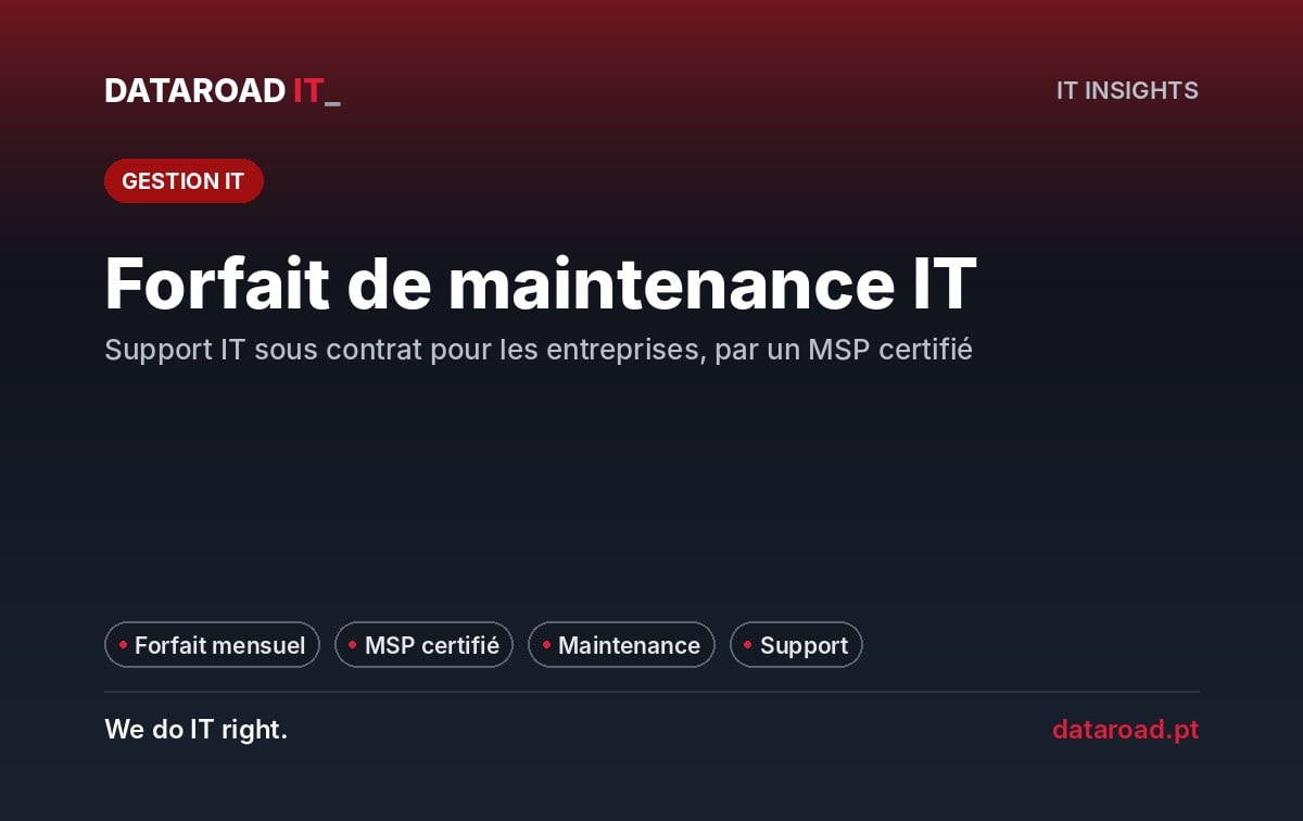 Assistance informatique de maintenance pour les entreprises : support contractuel avec un MSP certifié — DataRoad