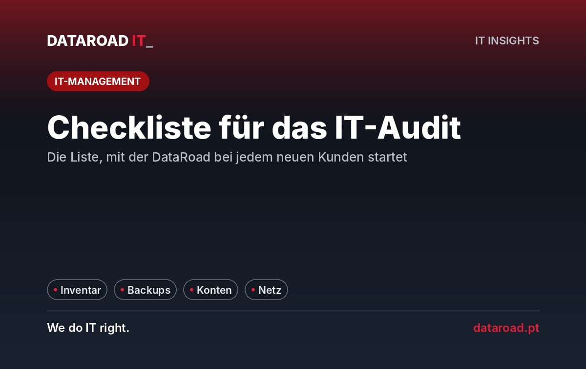 Checkliste für die Prüfung des IT-Parks: Inventar, Sicherungskopien, Konten, Netzwerk und Sicherheit — DataRoad