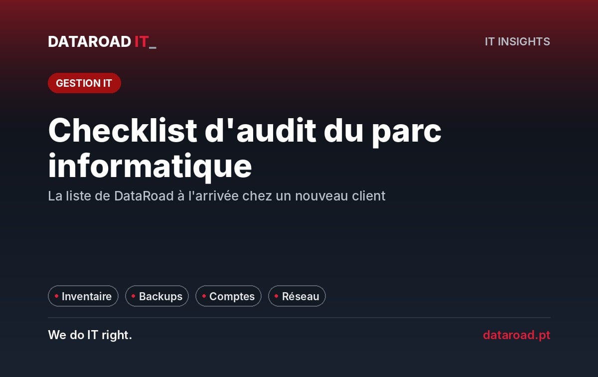 Liste d’inspection du parc informatique : inventaire, copies de sauvegarde, comptes, réseau et sécurité — DataRoad