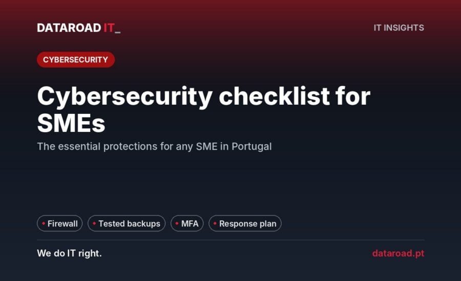 Cybersecurity checklist for SMEs in Portugal: firewall, backups, MFA and response — DataRoad