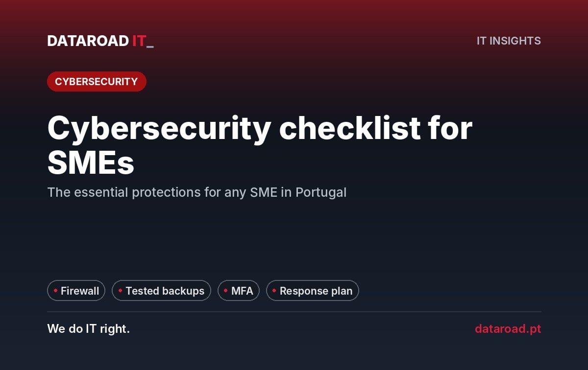 Cybersecurity checklist for SMEs in Portugal: firewall, backups, MFA and response — DataRoad