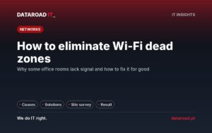 Wi-Fi dead zones in the office: the causes, the solutions in order of effectiveness, and the importance of measuring — DataRoad
