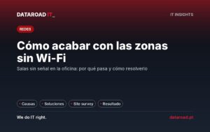 Zonas muertas de Wi-Fi en la oficina: las causas, las soluciones en orden de eficacia y la importancia de medir — DataRoad