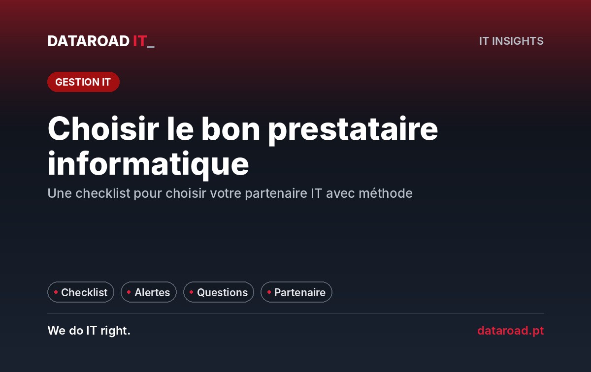 Entreprise de services informatiques : checklist pour choisir le partenaire informatique adéquat, avec des signes d’alerte — DataRoad