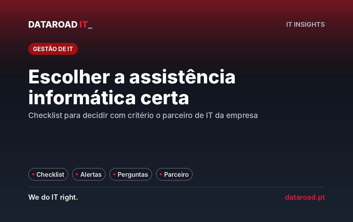 Empresa de assistência informática: checklist para escolher o parceiro de IT certo, com sinais de alerta — DataRoad
