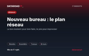 Réseau informatique pour un nouveau bureau : comment planifier les besoins, les éléments essentiels et l’aménagement — DataRoad