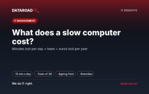 Slow computer: how much 15 minutes lost per day costs the team and how maintenance helps — DataRoad