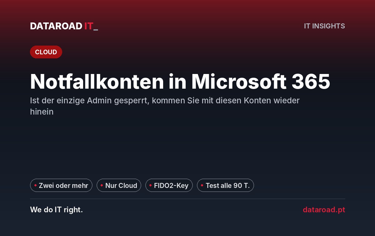 Microsoft 365-Notfallkonten: Was zu tun, wenn der Administrator blockiert wird — DataRoad