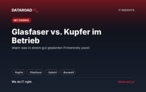Glasfaser vs. Kupfer in Unternehmensnetzen: Wann sollte man jeden verwenden und warum ist die hybride Lösung die häufigste — DataRoad