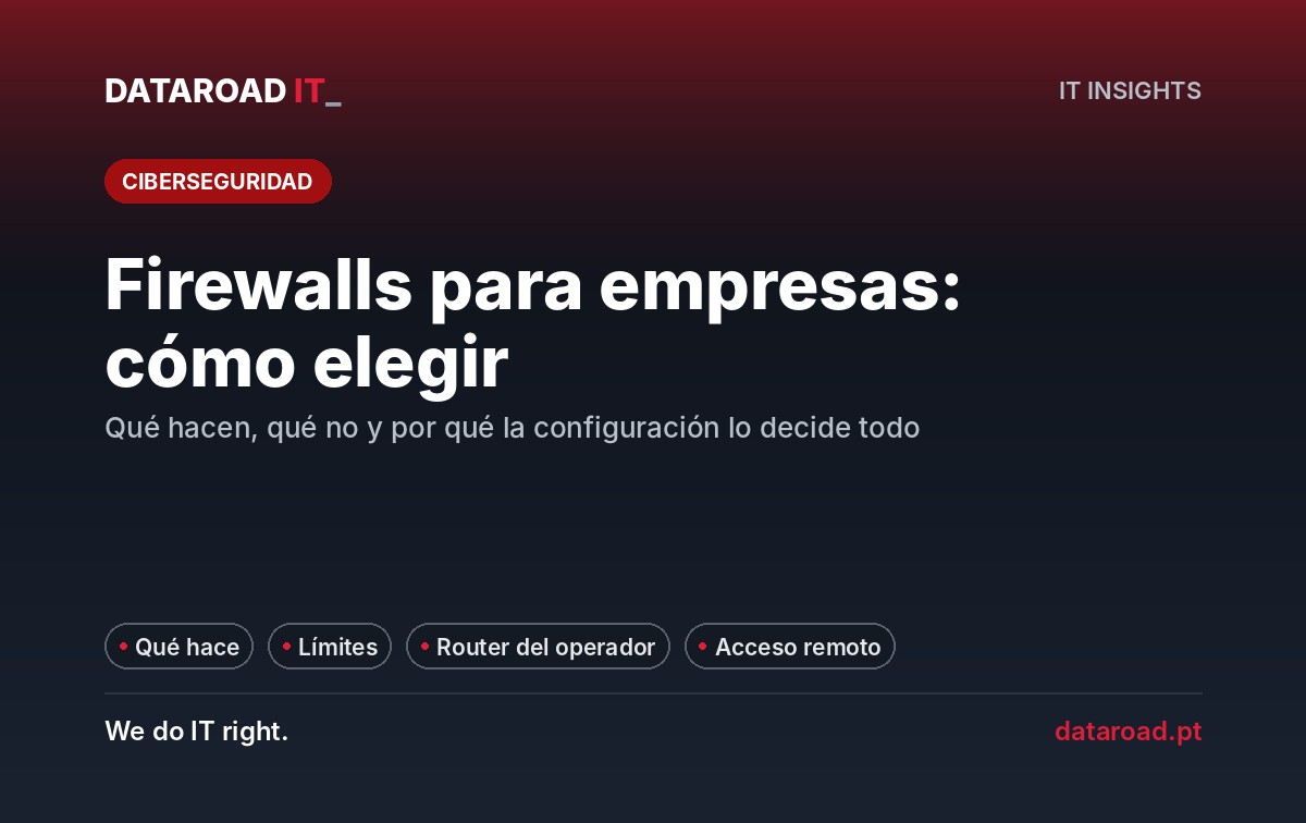 Firewalls para empresas: ¿qué hacen, sus límites, acceso remoto y cómo elegir — DataRoad