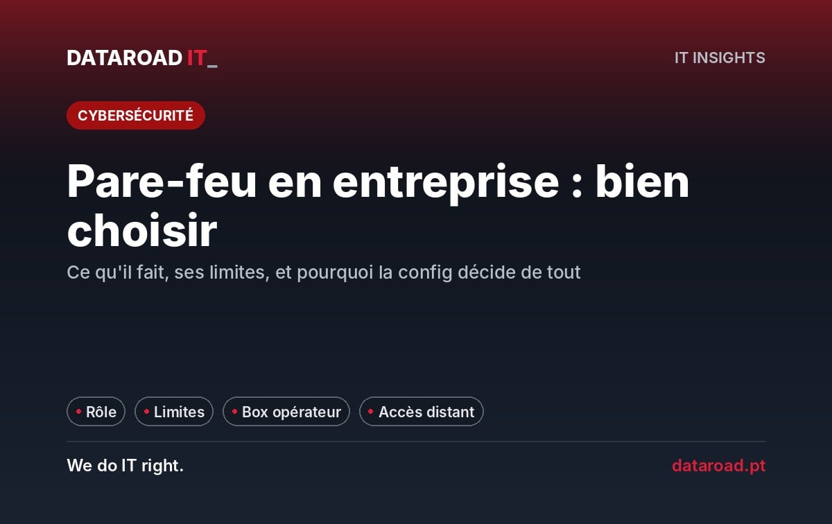 Firewalls pour les entreprises : ce qu’ils font, leurs limites, l’accès à distance et comment les choisir — DataRoad