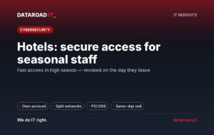 Accesses by seasonal staff in a hotel: individual accounts, separate networks, and PCI DSS without open ports — DataRoad