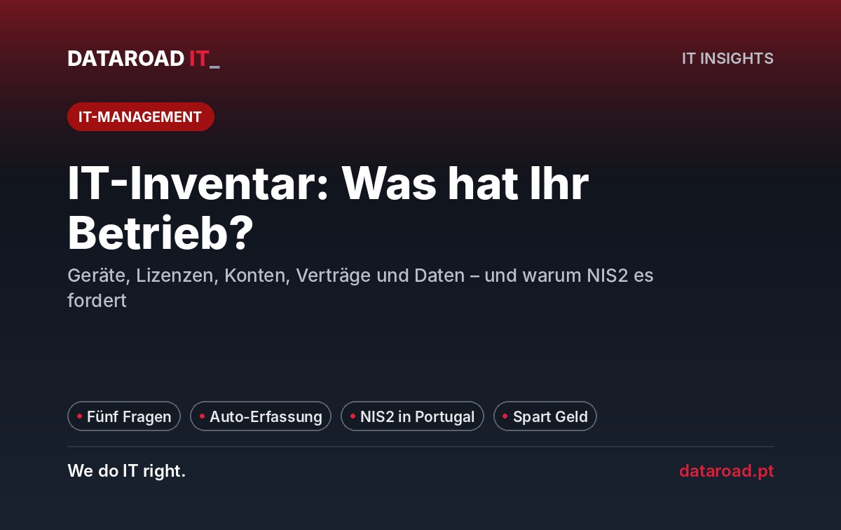 Informationsinventur: Erfahren Sie, was das Unternehmen tatsächlich besitzt und warum die NIS2 dies verlangt — DataRoad