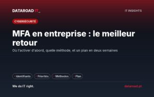 MFA dans l'entreprise : authentification multifactorielle activée par des priorités, avec un plan de deux semaines sans interruption pour tout le monde — DataRoad