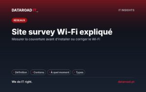 Survey Wi-Fi : ce qu’est-ce, ce qui y est inclus et quand le faire avant d’installer le réseau sans fil — DataRoad