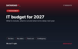 IT budget for 2027: six categories, dates that force spending and what to cut or postpone in the company — DataRoad