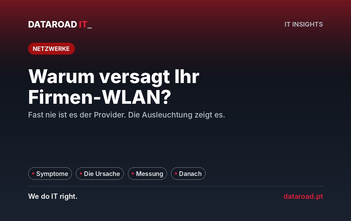 Wi-Fi-Abdeckungstest: Warum das WLAN-Netzwerk Ihres Unternehmens fehlschlägt und wie der Test das erklärt — DataRoad