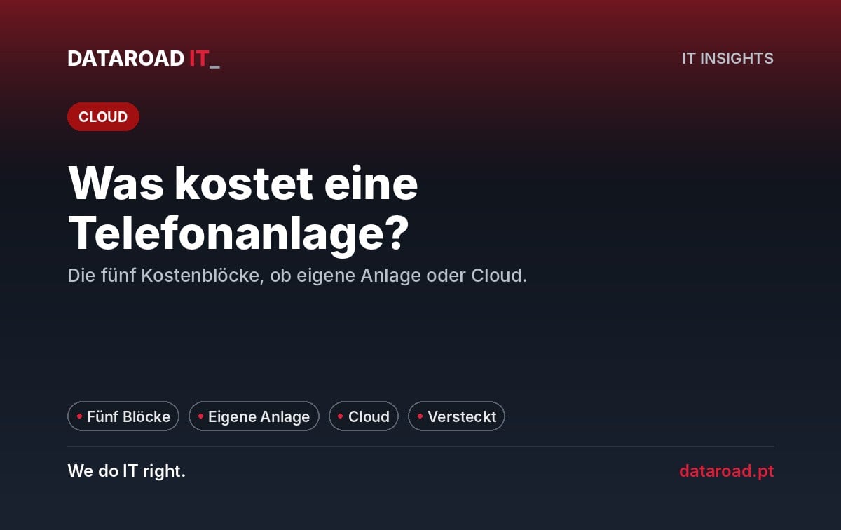 Telefonzentrale für Unternehmen in Portugal: Kosten, eigene Lösung vs. Cloud und verborgene Kosten — DataRoad