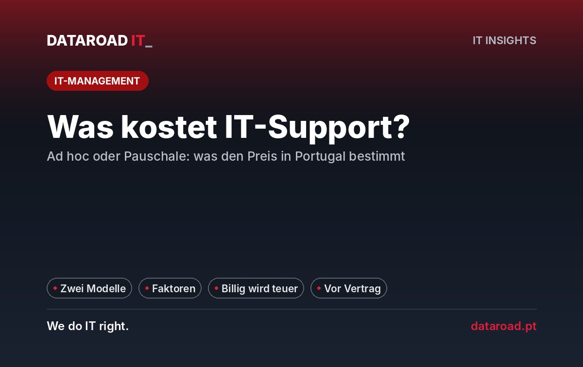Wie viel kostet die IT-Support für Unternehmen in Portugal: Modelle und Preisfaktoren — DataRoad