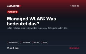 Verwaltetes drahtloses Netzwerk: Was das bedeutet, was es umfasst und warum Unternehmen auf dieses Modell umsteigen — DataRoad