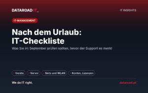 Checkliste für die IT-Infrastruktur für den Urlaubseintritt: Geräte, Server, Netzwerk und Verbindungen — DataRoad