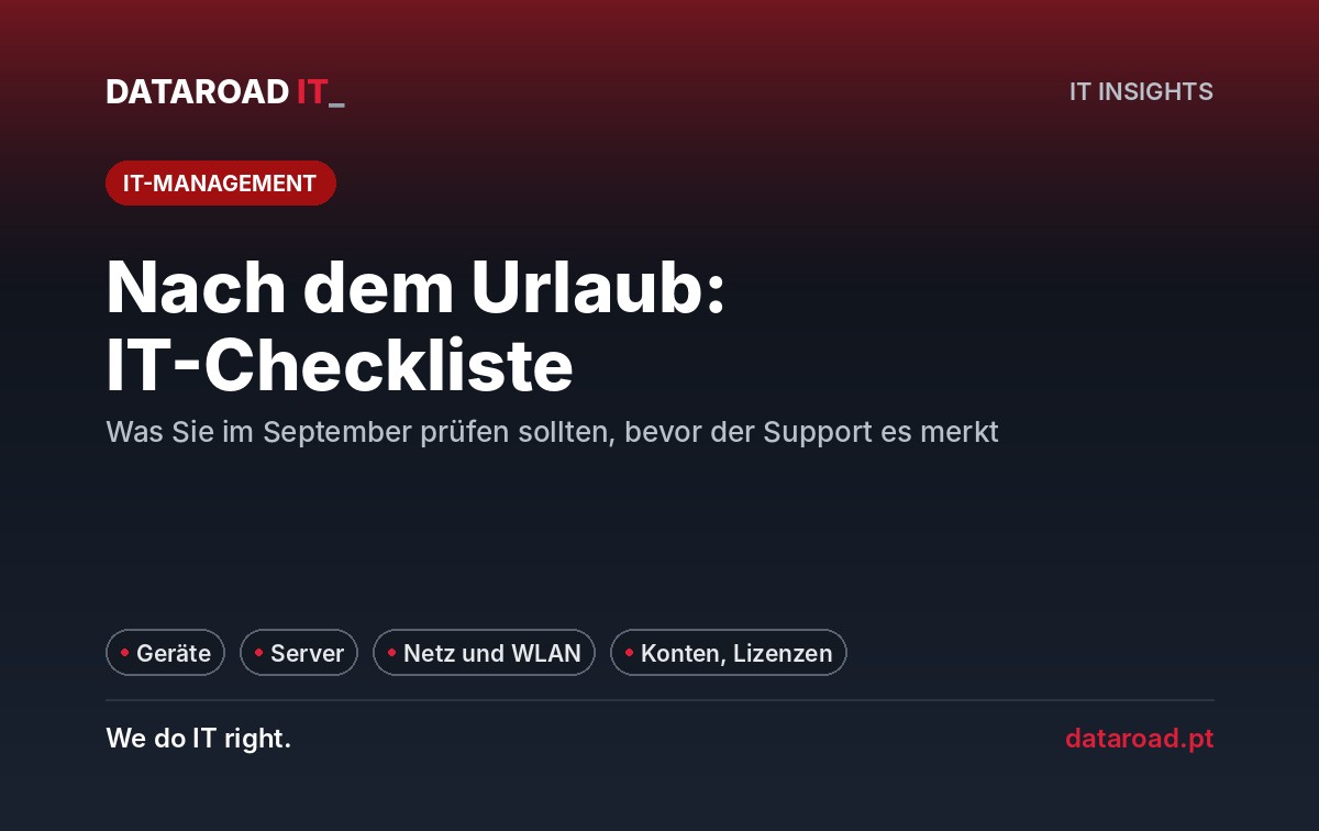 Checkliste für die IT-Infrastruktur für den Urlaubseintritt: Geräte, Server, Netzwerk und Verbindungen — DataRoad