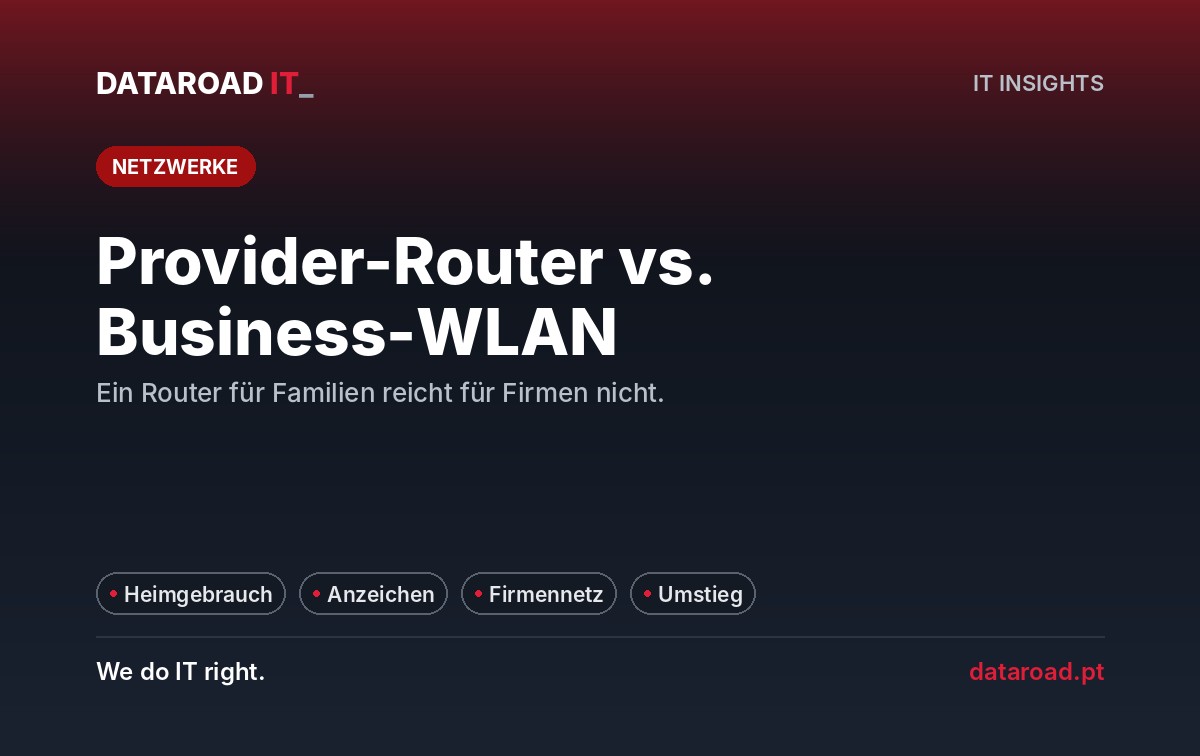 Betreiber-Router vs. Unternehmens-Wi-Fi-Netzwerk: Der Unterschied, den Unternehmen im Alltag spüren — DataRoad