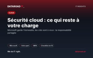 Sécurité dans le cloud : ce que Microsoft protège et ce qui revient à votre entreprise — DataRoad
