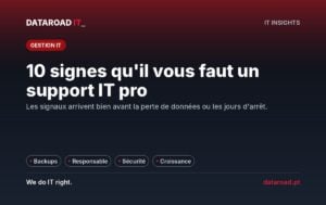 Support informatique professionnel : 10 signes d’alerte que votre entreprise a besoin de professionnaliser son IT — DataRoad
