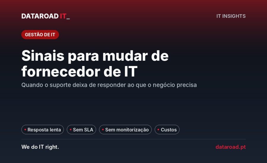 Mudar de fornecedor de informática: sinais de alerta e como fazer a transição sem risco — DataRoad