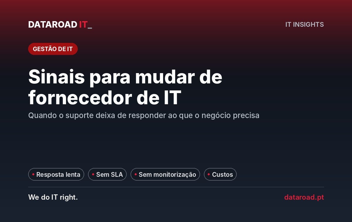 Mudar de fornecedor de informática: sinais de alerta e como fazer a transição sem risco — DataRoad