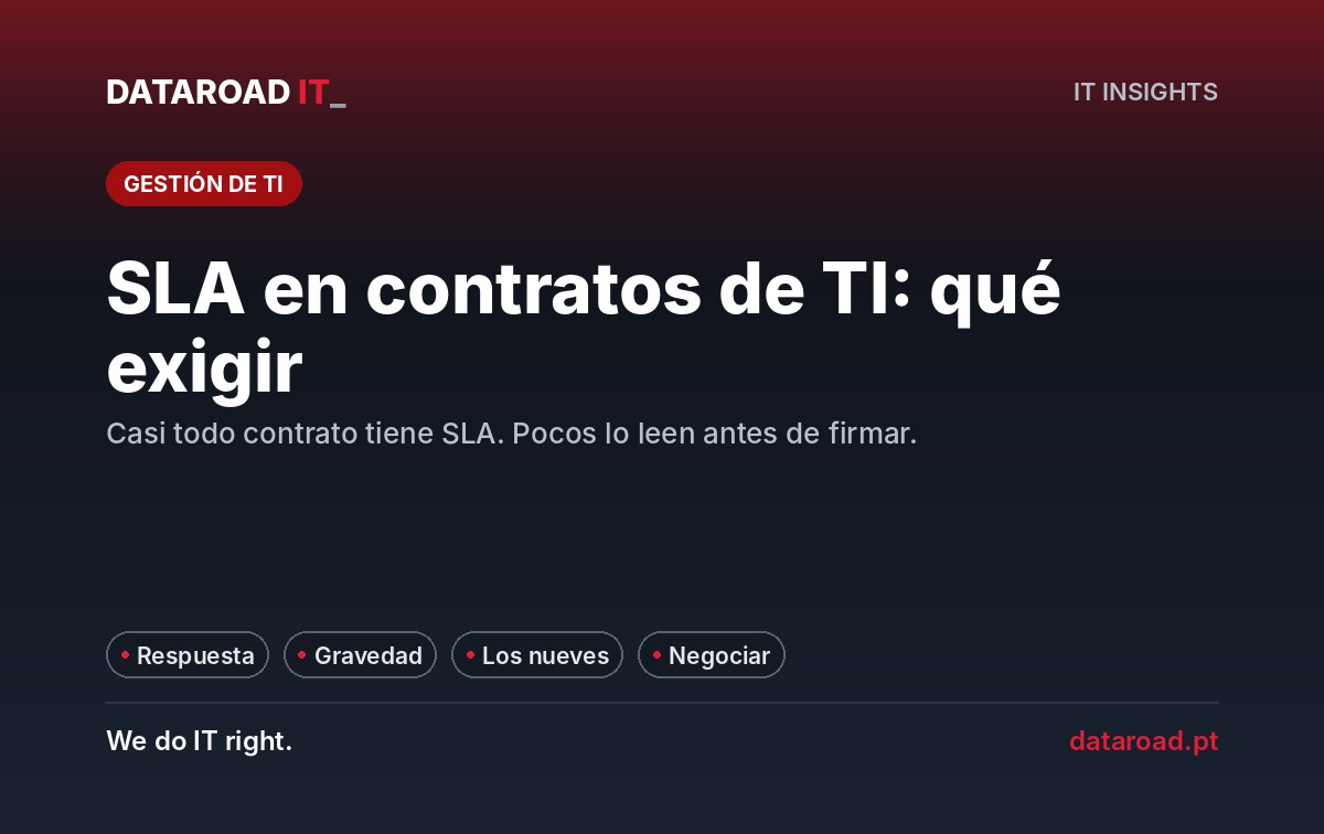 SLA en contratos de TI: lo que debe exigir antes de firmar, desde la severidad hasta la disponibilidad — DataRoad