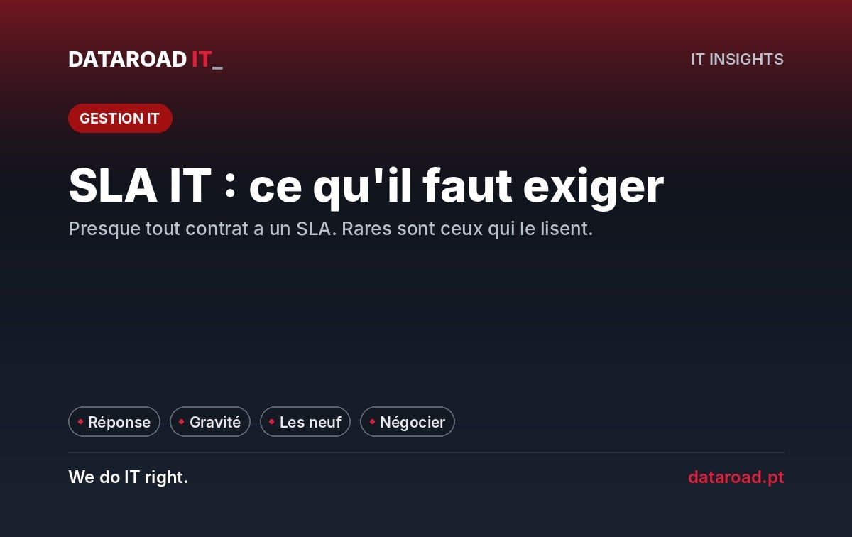 SLA dans les contrats informatiques : ce qui doit être exigé avant de signer, de la sévérité à la disponibilité — DataRoad
