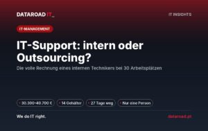 Inhouse-Support vs. Outsourcing: Die Gesamtkosten eines Inhouse-Technikers für 30 Stellen — DataRoad
