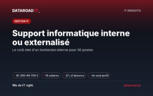 Support informatique interne vs externalisation : le coût total d'un technicien interne pour 30 postes — DataRoad