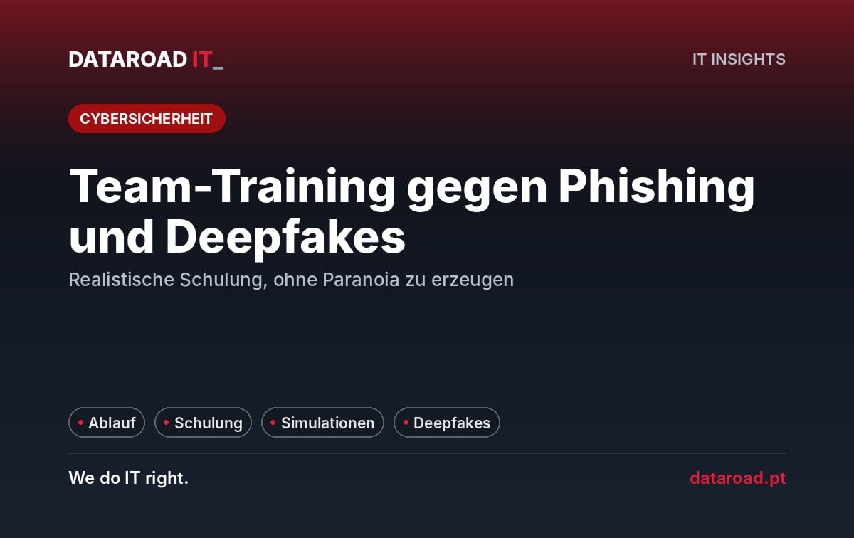 Schulung gegen Phishing und Deepfakes: Wie man die Mannschaft mit Simulationen und klaren Verfahren trainiert — DataRoad