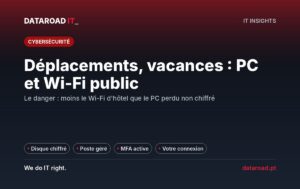 Sécurité portative Wi-Fi publique : voyages et vacances avec le matériel de l’entreprise protégé — DataRoad