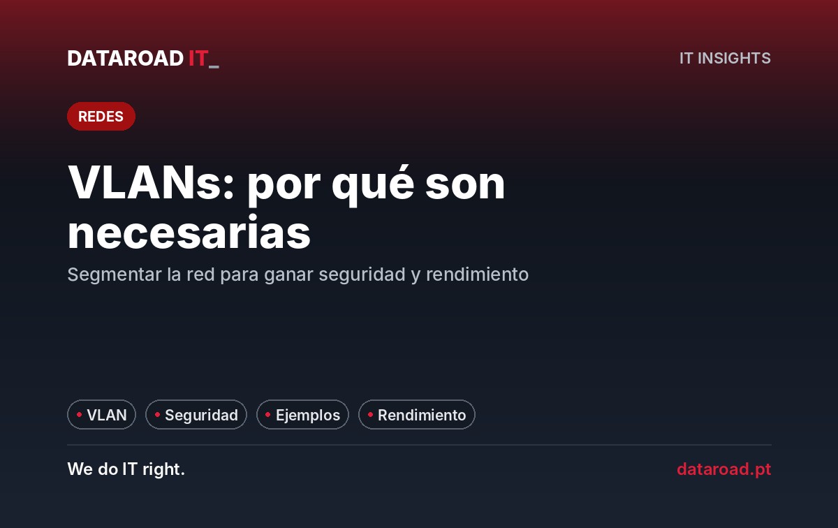 VLANs e segmentação de rede na empresa: o que são e porque melhoram a segurança e o desempenho — DataRoad