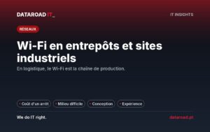 Wi-Fi dans les entrepôts et les installations industrielles : couverture fiable où se déroule l’opération logistique — DataRoad
