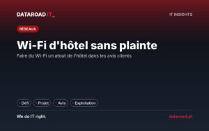 Wi-Fi pour les hôtels : comment mettre fin aux plaintes des clients et améliorer les évaluations en ligne — DataRoad