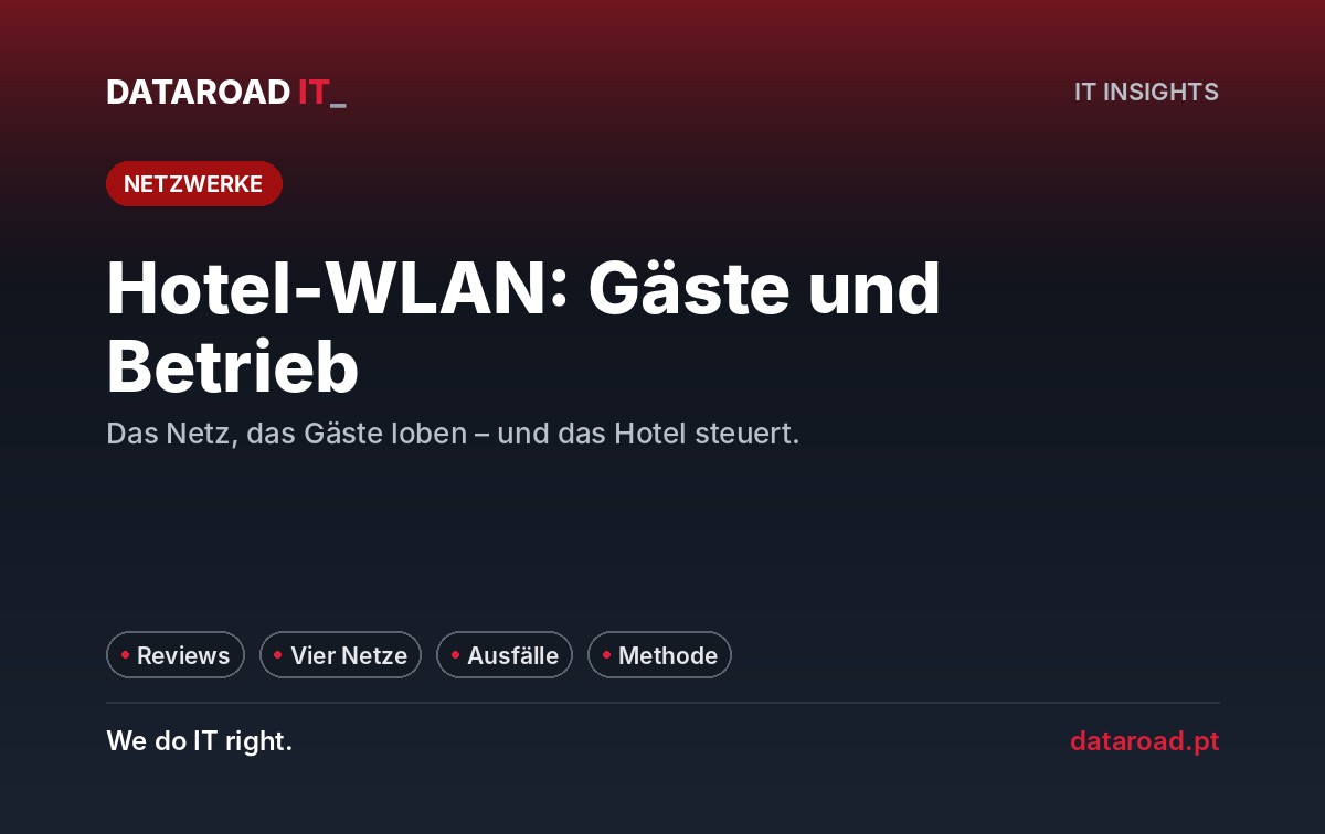 Wi-Fi für Hotels: Das Netzwerk, das die Gäste loben und das die Betriebsabläufe des Hotels unterstützt — DataRoad